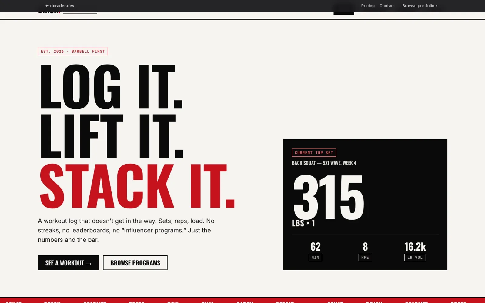 Stack homepage with oversized headline copy "LOG IT. LIFT IT. STACK IT." on a cream background, a red EST. 2026 · BARBELL FIRST badge, and a dark current-top-set card showing 315 lbs × 1 on a back squat 5×1 wave protocol.